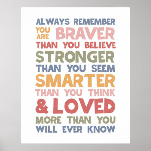 Poster Lembre-Se Sempre Que Você É Braver