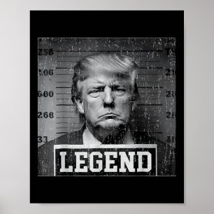Poster Lenda da foto da ficha criminal do presidente Trum