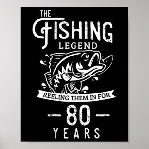 Poster Lenda da Pesca Presente de Aniversário de 80 Anos 