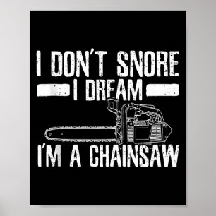 Poster Lenhador Engraçado Não Ronco Sonho Que Sou Uma Ser