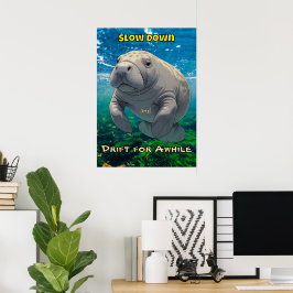 Poster Lentamente para baixo e faça deriva para manatear