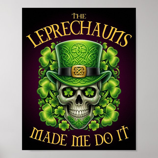 Poster Leprechauns Made Me Do It Skull St Patrics Day (Frente)