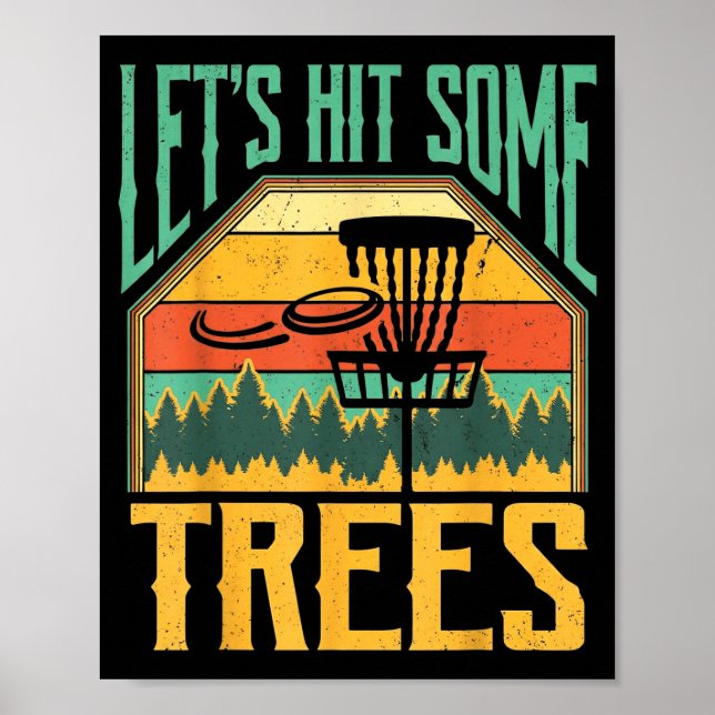 Poster Let’s Hit Some Trees Funny Disc Golf Player  (Frente)