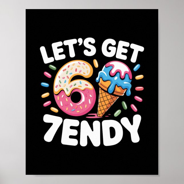 Poster Let's Get 7endy Shirt 6 7 Meme Six Seven Shirt For (Frente)