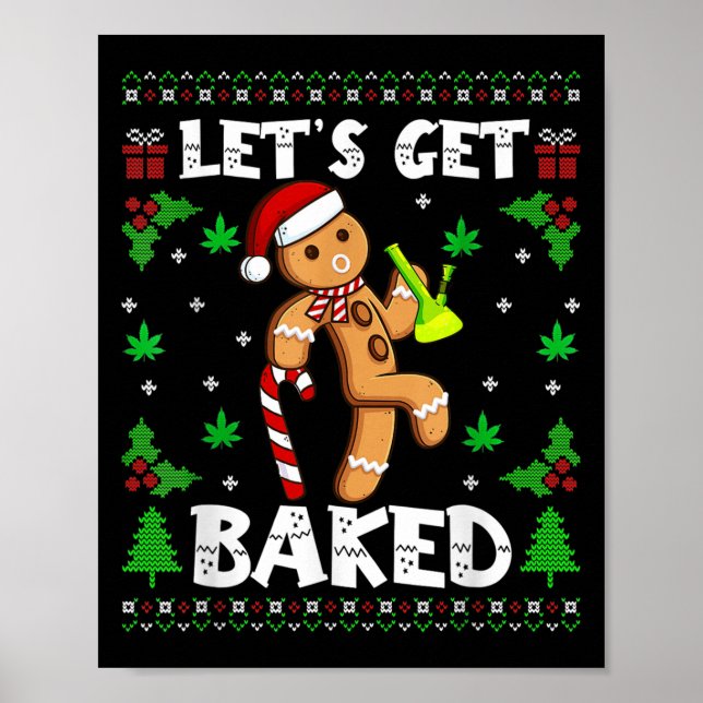 Poster Let's Get Baked Gingerbread Man Weed Funny Christm (Frente)