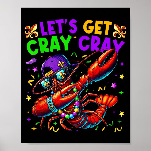 Poster Let's Get Cray Cray Mardi Gras Dabbing Crawfish Bo (Frente)