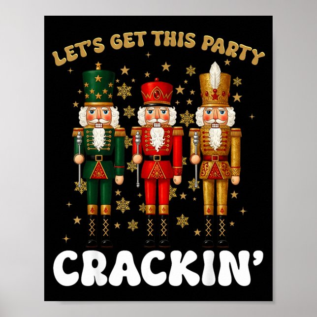 Poster Lets Get This Party Crackin Christmas Nutcracker S (Frente)
