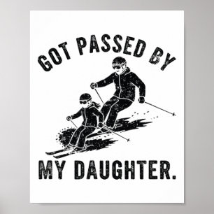Poster Levado Pelo Pé pela Minha Filha, Esquiando Diverti
