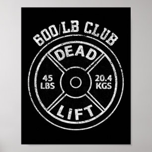 Poster Levantamento de peso morto de 600 libras Clube de