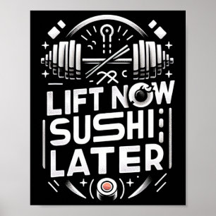 Poster Levante Agora Sushi Mais Tarde Para Recompensar A 