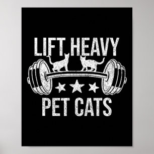 Poster Levante Gatos Pesados ​​de Estimação Bodybuilding 