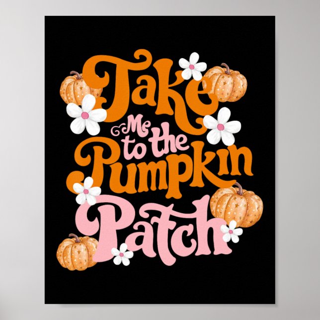 Poster Leve-Me Ao Pumpkin Patch De Ação De Graças Outono  (Frente)