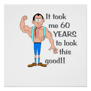 Póster Levei 60 anos para parecer tão bem.