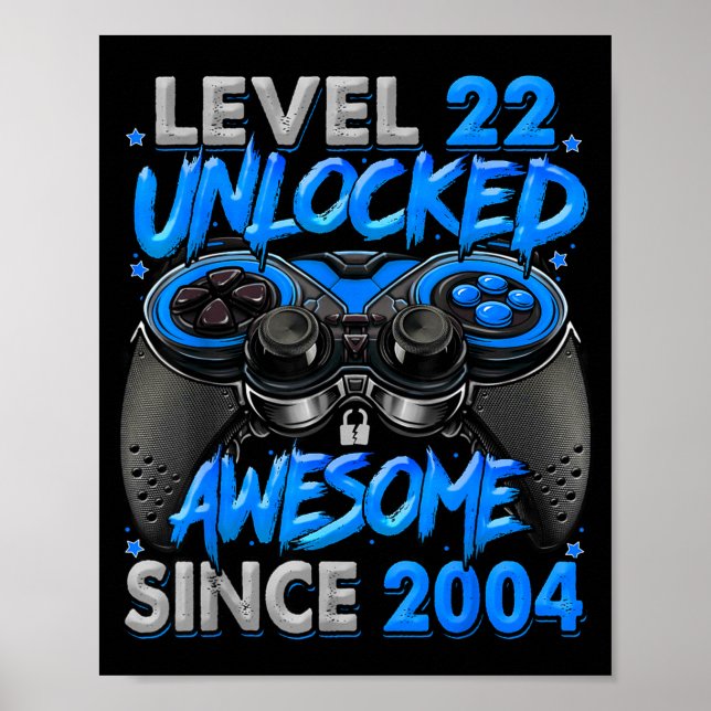 Poster Level 22 Unlocked Awesome Since 2004 22nd Birthday (Frente)