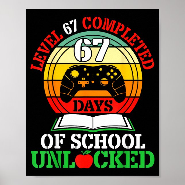 Poster Level 67 Completed Days Of School Unlocked Gamer S (Frente)
