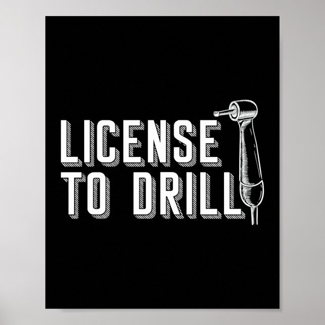 Poster Licença para Drill Engraçado Dentist Dental Assist (Frente)