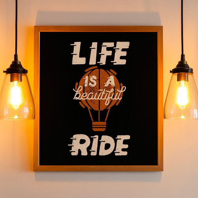 Poster Life Is A Beautiful Ride (Criador carregado)