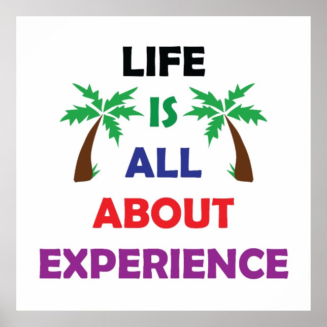 Poster Life Is All About Experience Motivational Quote (Frente)