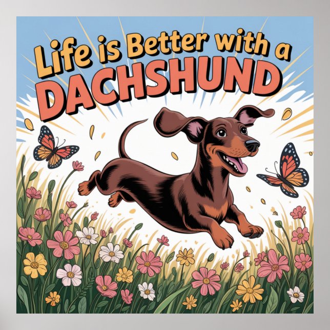 Poster Life Is Better With A Dachshund (Frente)