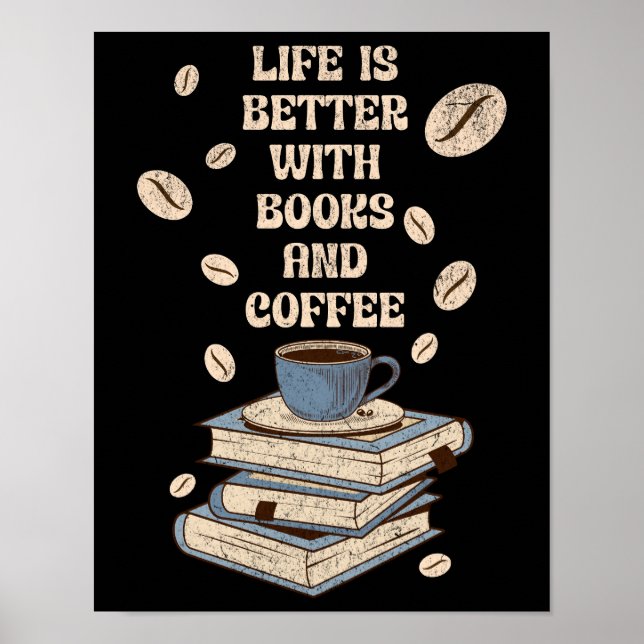 Poster Life is better with books and coffee (Frente)