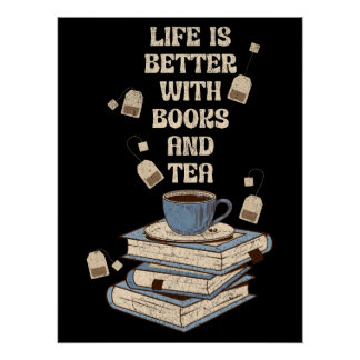 Póster Life is better with books and tea