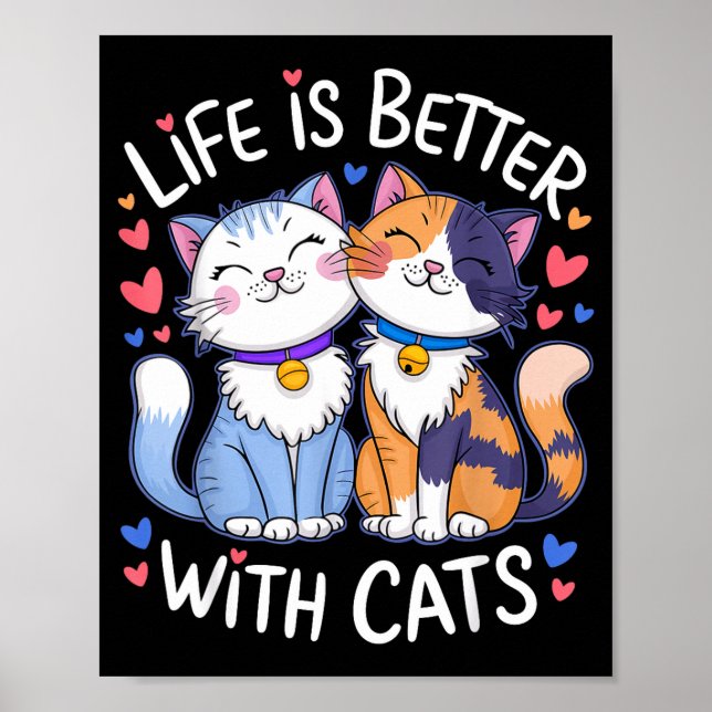 Poster Life Is Better With Cats Cute Cat Lover Valentine' (Frente)