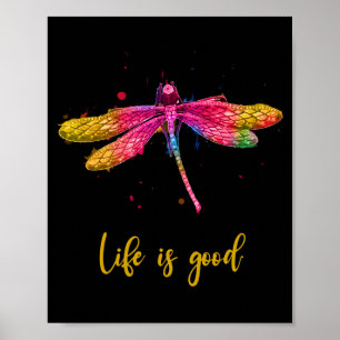Poster Life is Good Dragonfly