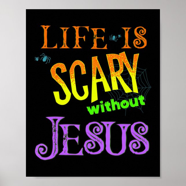Poster Life is Scary Without Jesus Christian Halloween Co (Frente)