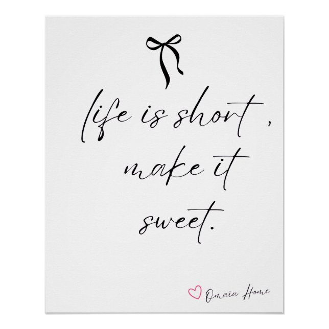 Póster Life Is Short Make It Sweet Wall Art (Frente)