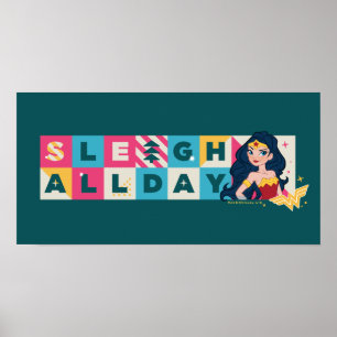 Poster Liga da Justiça Mulher Maravilha "Sleigh All Day"
