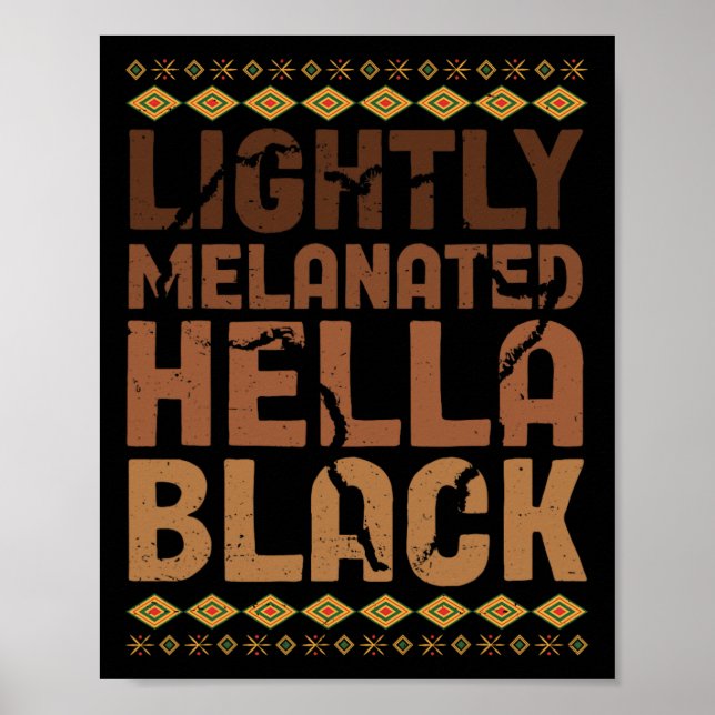 Poster Ligeiramente Melanizado Hella História Negra Melan (Frente)