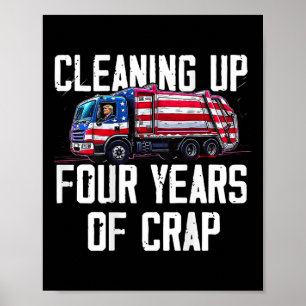 Poster Limpando Quatro Anos De Merda Engraçado Trump Garg