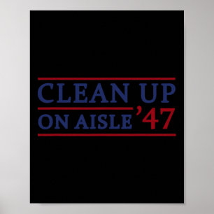 Poster Limpeza na Prateleira 47 Impeach 47 Anti Trump 86