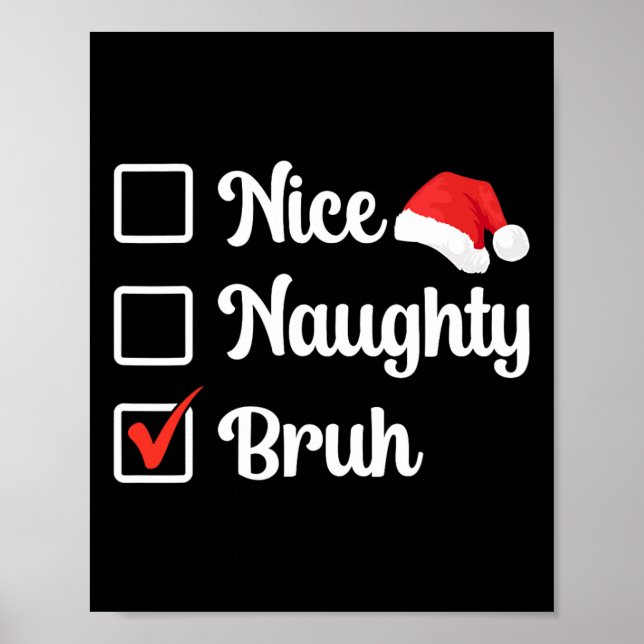 Poster Linda Noiva Bruh Funny Xmas List Mulheres Homens C (Frente)