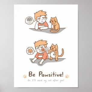 Póster Lindo Cartaz de Humor com Gato e Trocadilho Positi