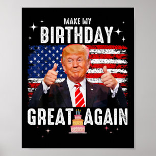 Poster Lindo Faça Meu Aniversário Grande Novamente Amante