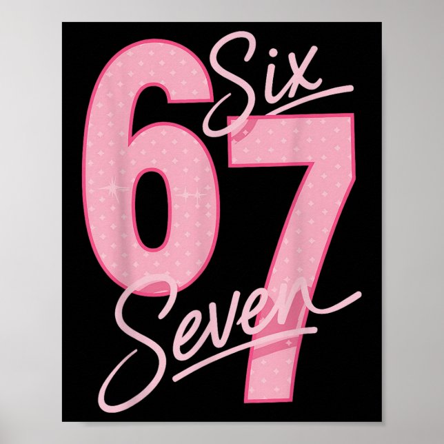 Poster Lindo Rosa 67 Seis Sete Meme Engraçado Mulheres Me (Frente)
