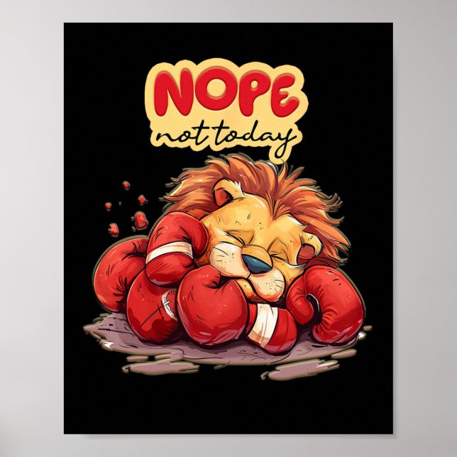 Poster Lion Lying Nope Não Hoje (Frente)