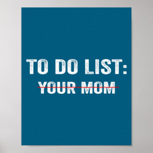 Poster Lista de Coisas Para Fazer Divertida Sua Mãe Dito