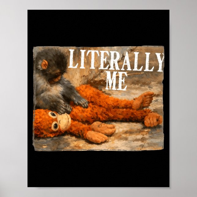 Poster Literalmente eu dou um soco de macaco no bebê maca (Frente)