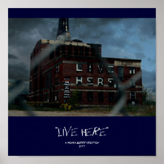 poster "Live Here"