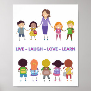 Poster Live ~ Laugh ~ Love ~ Learning School Teacher