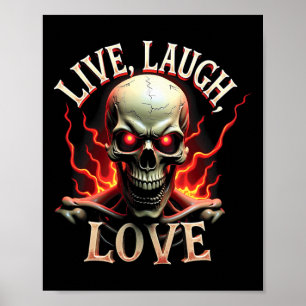 Poster Live Laugh Love Skeleton Skull Assustador Irônico 
