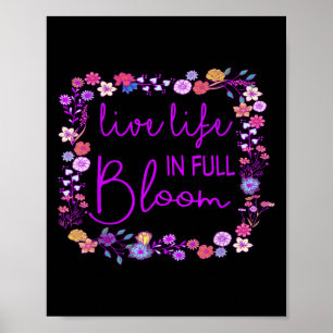 Poster Live Life In Cheio Bloom Inspirational Motivationa