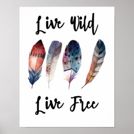Poster Live Wild Live Free