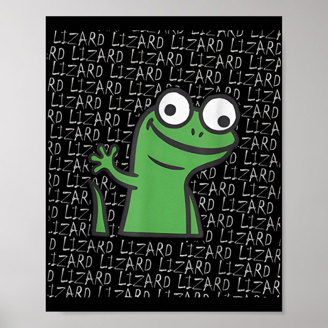 Poster Lizard Lizard Lizard Funny Weirdcore Animal Meme G (Frente)