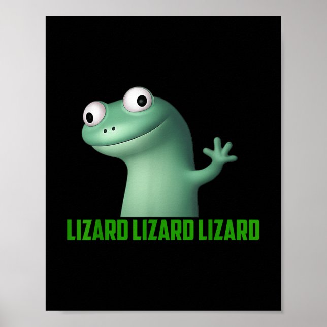 Poster Lizard Meme Lizard Lizard Lizard Funny Graphic T-s (Frente)