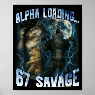 Poster Lobo Alpha Carregando 67 Porcento Savage Lobos Eng