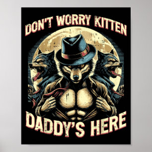 Poster Lobo Não se Preocupe Gatinho O Papai Está Aqui Mem