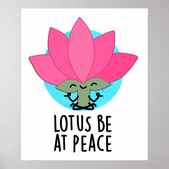 Poster Lótus Esteja Em Paz Planta Engraçada Pun (Frente)